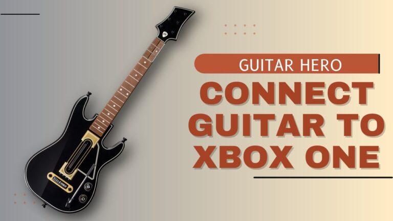 Guitar Hero - Connect Your Guitar to Xbox One